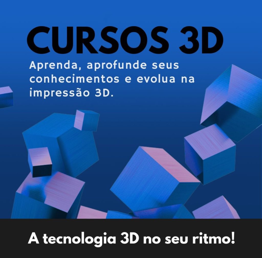 Domine sua Impressora 3D com a Cursos 3D